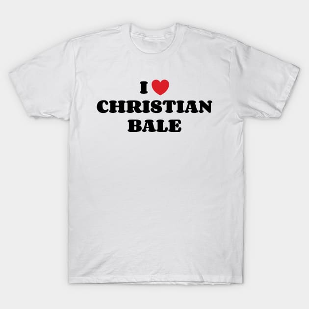 I Heart Christian Bale v2 T-Shirt by Emma